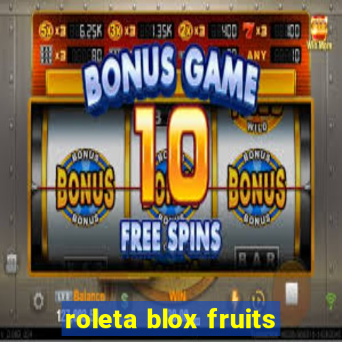 roleta blox fruits